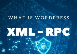 What is WordPress XML-RPC